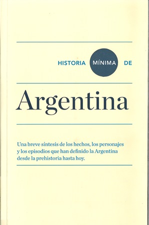 Imagen de portada del libro Historia mínima de Argentina