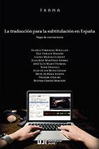 Imagen de portada del libro La traducción para la subtitulación en España. Mapa de convenciones