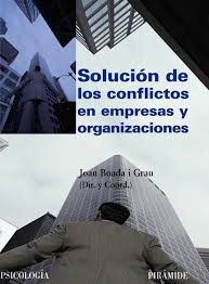 Imagen de portada del libro Solución de los conflictos en empresas y organizaciones