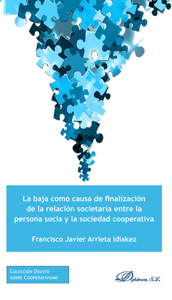 Imagen de portada del libro La baja como causa de finalización de la relación societaria entre la persona socia y la sociedad cooperativa