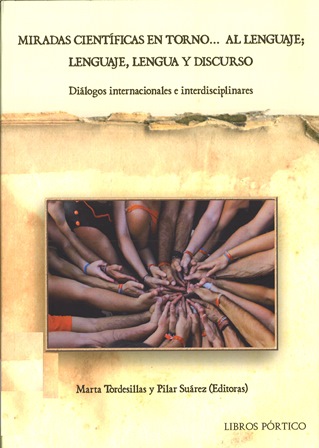 Imagen de portada del libro Miradas científicas en torno...al lenguaje