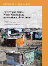 Imagen de portada del libro Poverty and Politics: North Mexican and International Observations