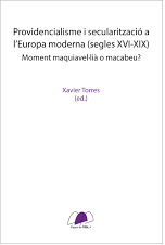 Imagen de portada del libro Providencialisme i secularització a l'Europa moderna (segles XVI-XIX)