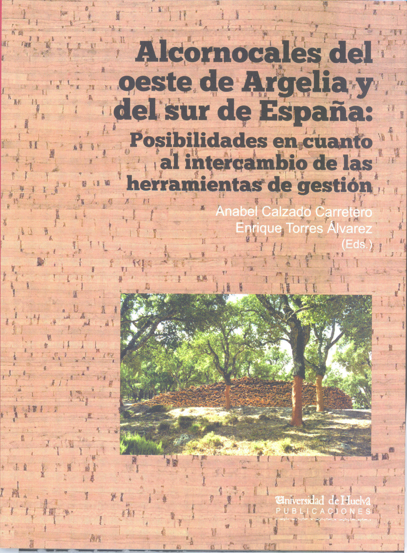 Imagen de portada del libro Alcornocales del oeste de Argelia y del sur de España [Recurso electrónico]