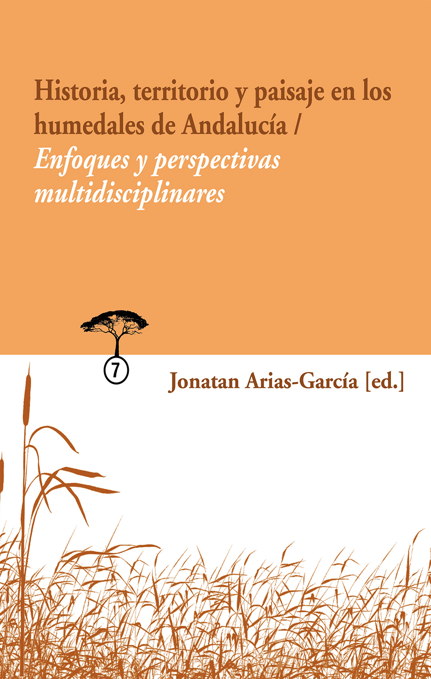 Imagen de portada del libro Historia, territorio y paisaje en los humedales de Andalucía