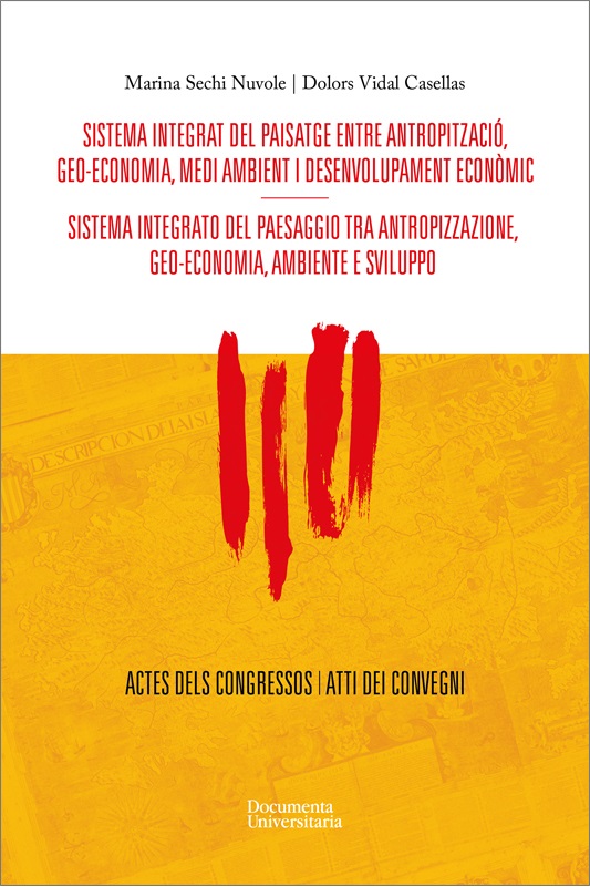 Imagen de portada del libro Sistema integrat del paisatge entre antropització, geo-economia, medi ambient i desenvolupament econòmic