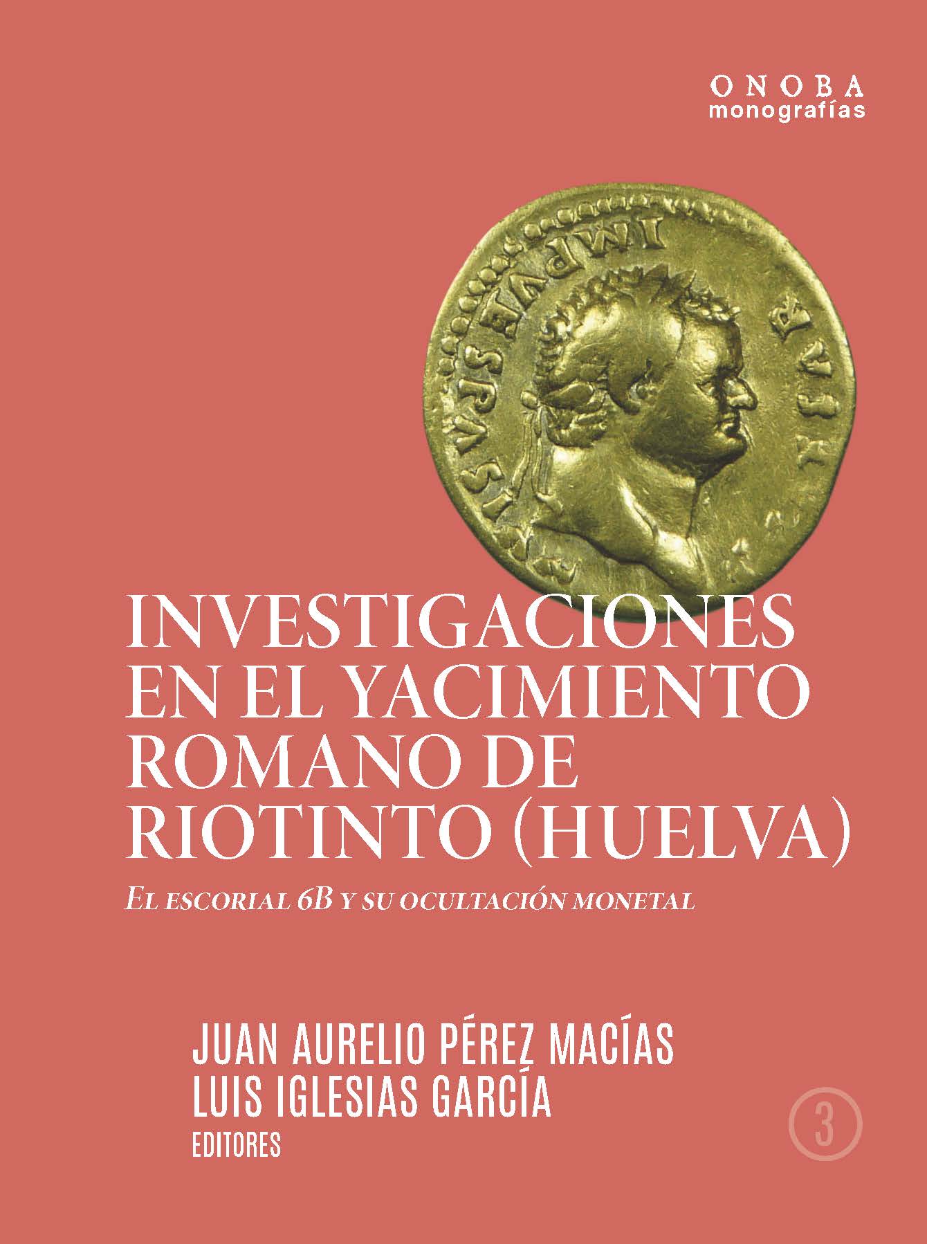 Imagen de portada del libro Investigaciones en el yacimiento romano de Riotinto (Huelva)