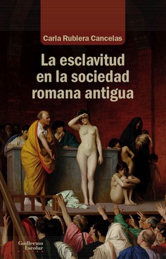 Imagen de portada del libro La esclavitud en la sociedad romana antigua