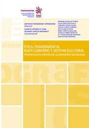 Imagen de portada del libro Ética, Transparencia, Buen Gobierno y Sistema Electoral. Propuestas de Mejora de la Normativa Valenciana