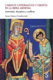 Imagen de portada del libro Cabildos catedralicios y obispos en la Iberia medieval