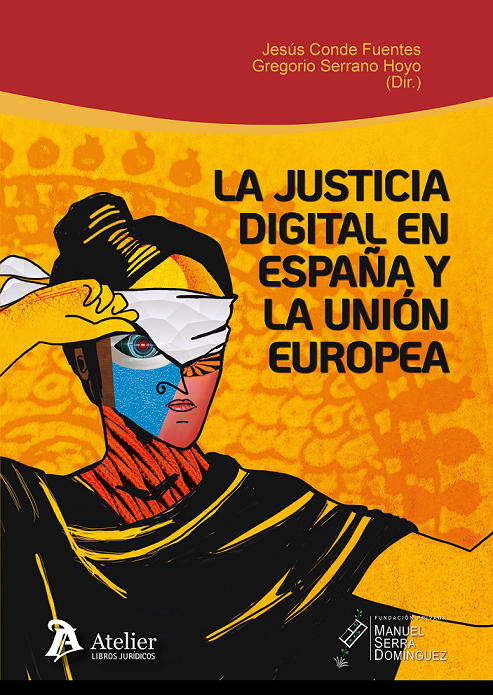 Imagen de portada del libro La justicia digital en España y la Unión Europea