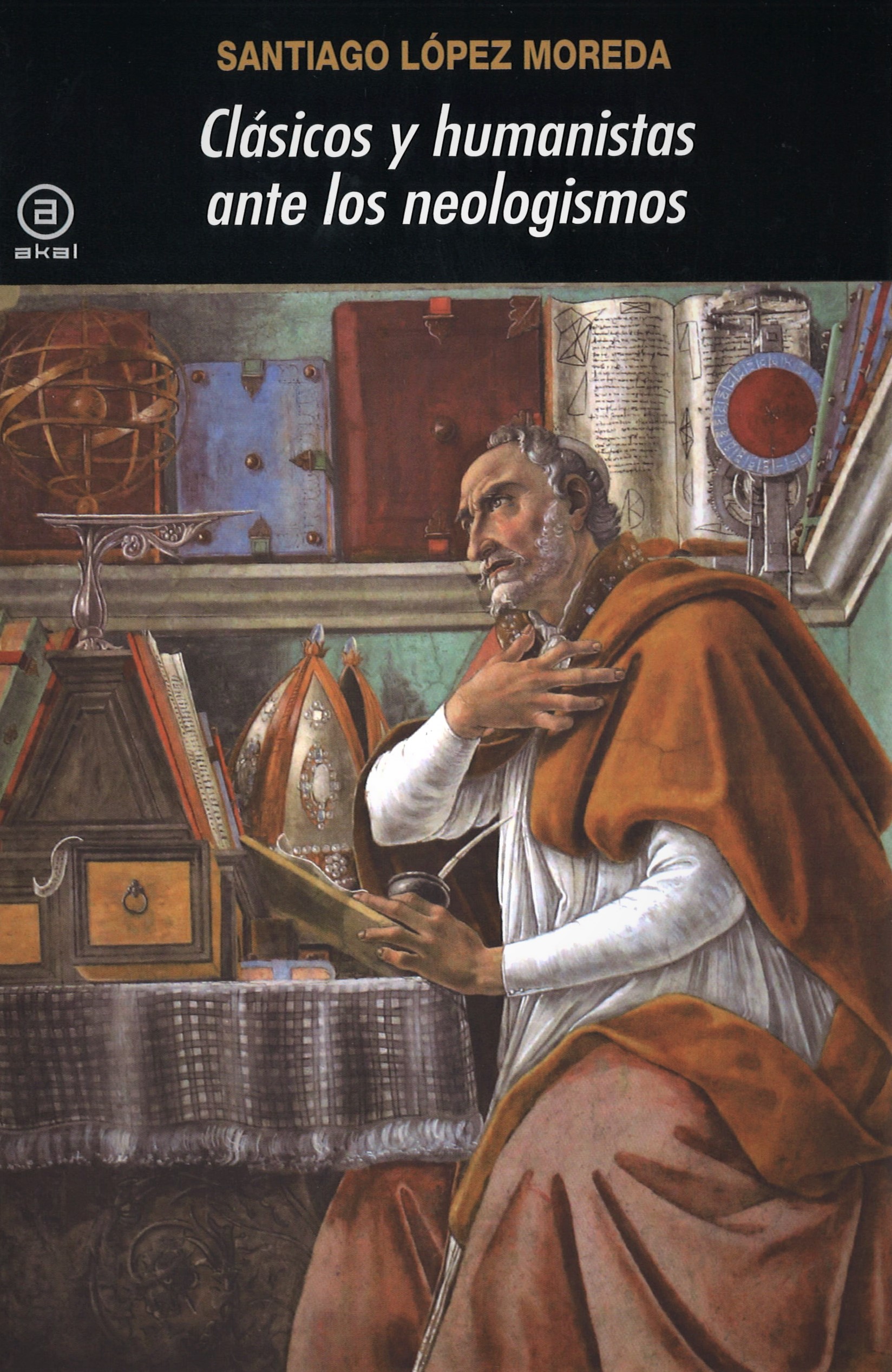 Imagen de portada del libro Clásicos y Humanistas ante los neologismos