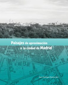 Imagen de portada del libro Paisajes de aproximacion a la ciudad de Madrid