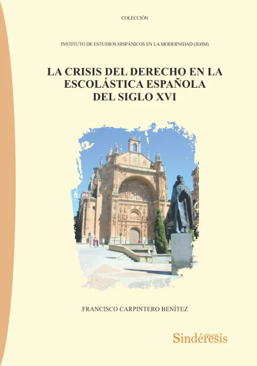 Imagen de portada del libro La crisis del derecho en la Escolástica española del siglo XVI