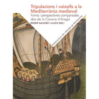 Imagen de portada del libro Tripulacions i vaixells a la Mediterrània medieval.
