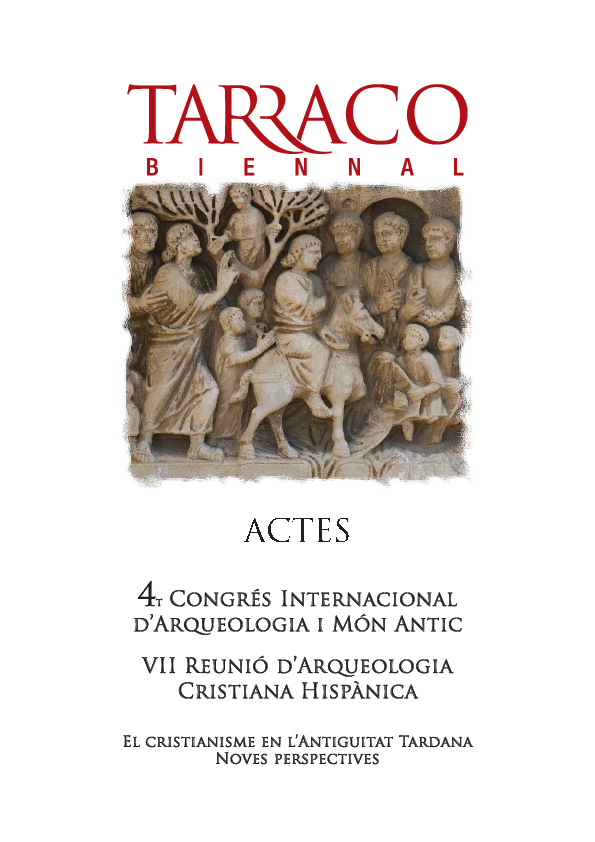 Imagen de portada del libro Tarraco Biennal. Actes 4t Congrés Internacional d’Arqueologia i Món Antic. VII Reunió d'Arqueologia Cristiana Hispànica