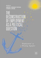 Imagen de portada del libro The deconstruction of employment as a political question