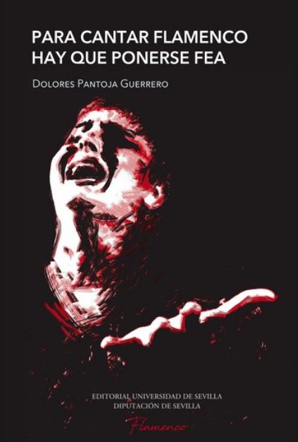 Imagen de portada del libro Para cantar flamenco hay que ponerse fea