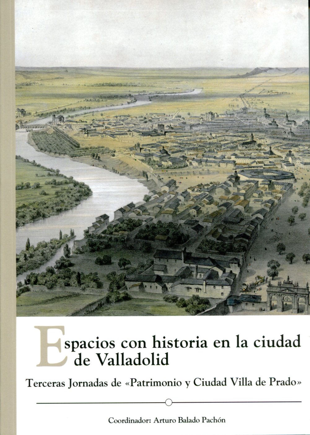 Imagen de portada del libro Espacios con historia en la ciudad de Valladolid