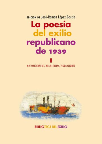 Imagen de portada del libro La poesía del exilio republicano de 1939