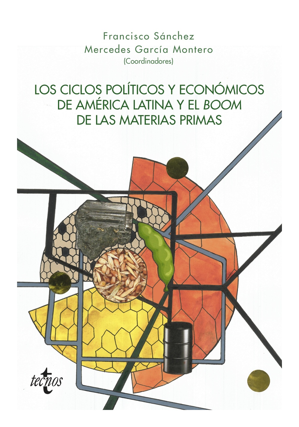 Imagen de portada del libro Los ciclos políticos y económicos de América Latina y el "boom" de las materias primas