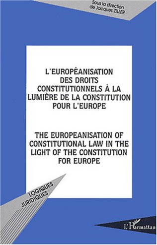 Imagen de portada del libro L'Europeanisation des droits constitutionnels a la lumiere de la constitution pour l'Europe