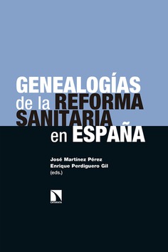 Imagen de portada del libro Genealogías de la reforma sanitaria en España