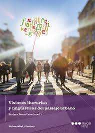 Imagen de portada del libro Visiones literarias y lingüísticas del paisaje urbano