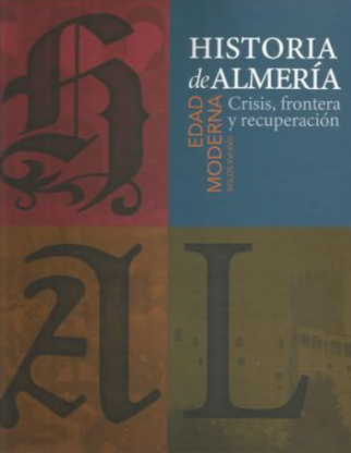 Imagen de portada del libro Historia de Almería III. Edad Moderna