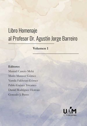 Imagen de portada del libro Libro homenaje al profesor Dr. Agustín Jorge Barreiro