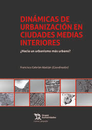 Imagen de portada del libro Dinámicas de urbanización en ciudades medias interiores