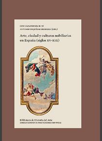 Imagen de portada del libro Arte, ciudad y culturas nobiliarias en España (siglos XV-XIX)
