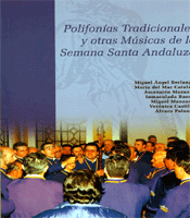 Imagen de portada del libro Polifonías tradicionales y otras músicas de la Semana Santa andaluza