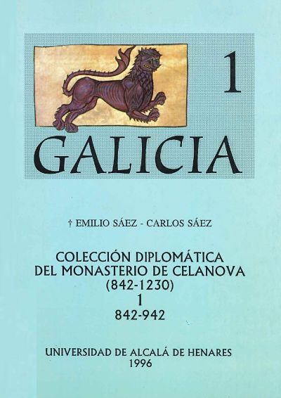 Imagen de portada del libro Colección diplomática del Monasterio de Celanova (842-1230) Vol. 1