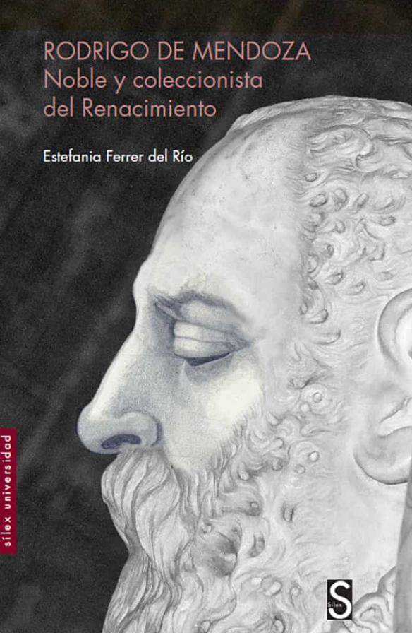 Imagen de portada del libro Rodrigo de Mendoza, noble y coleccionista del Renacimiento