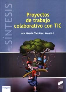 Imagen de portada del libro Proyectos de trabajo colaborativo con TIC