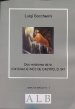 Imagen de portada del libro Dos versiones de la escena de Inés de Castro, G. 541