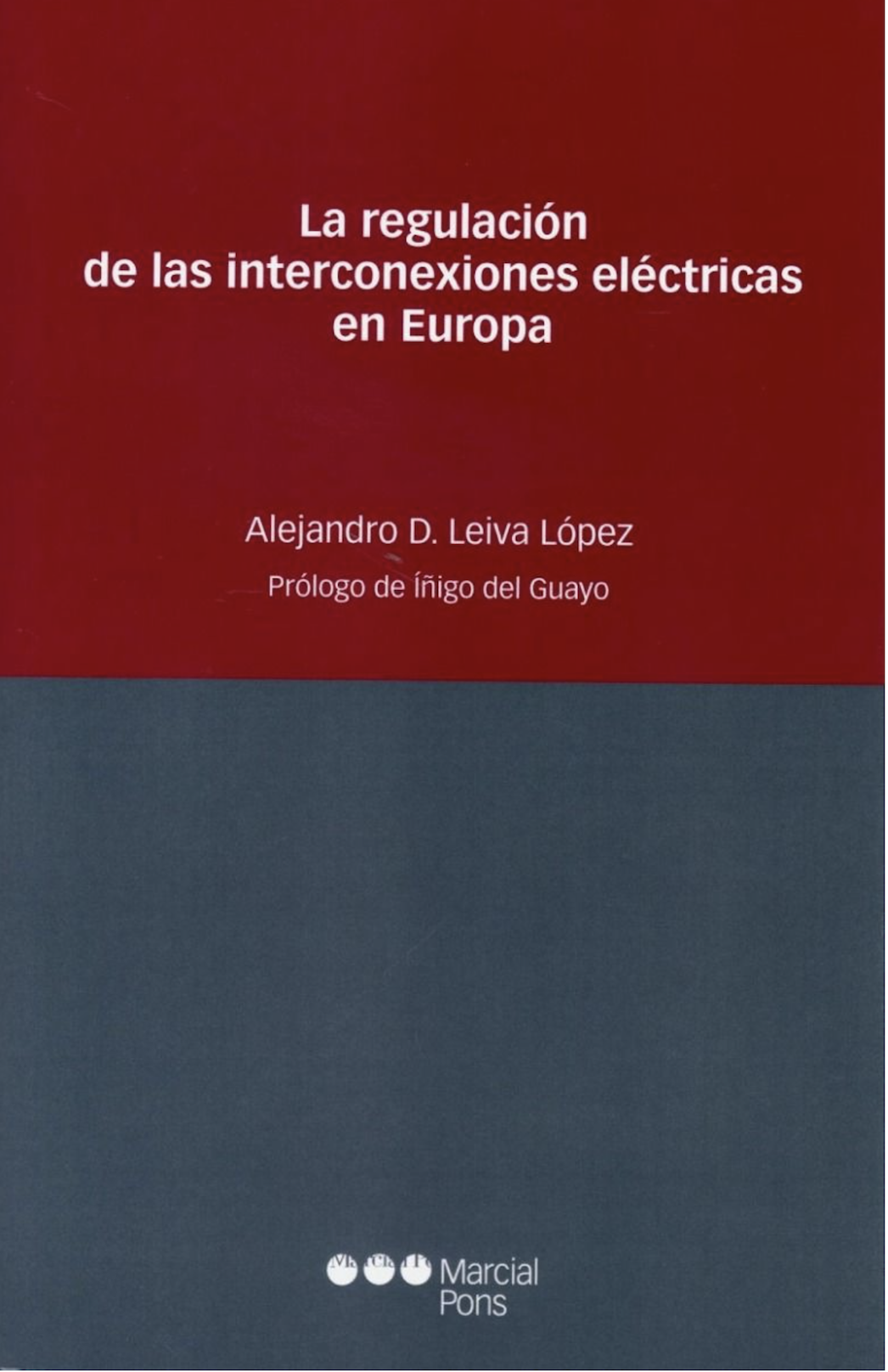 Imagen de portada del libro La regulación de las interconexiones eléctricas en Europa
