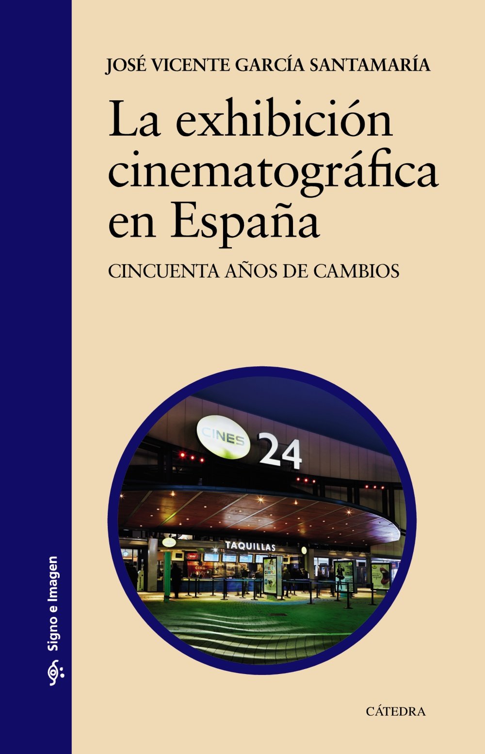 Imagen de portada del libro La exhibición cinematográfica en España