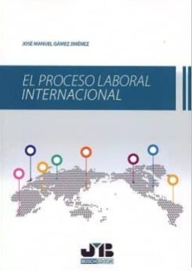 Imagen de portada del libro El proceso laboral internacional