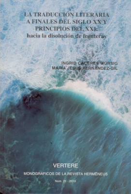 Imagen de portada del libro La traducción literaria a finales del siglo XX y principios del XXI