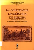 Imagen de portada del libro La conciencia lingüística  en Europa :testimonios y situaciones de convivencia de lenguas (ss. XII-XVIII)
