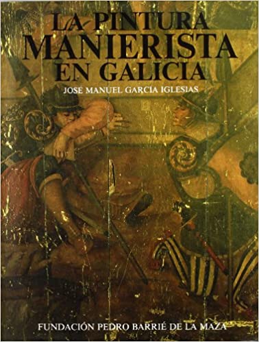 Imagen de portada del libro La pintura manierista en Galicia