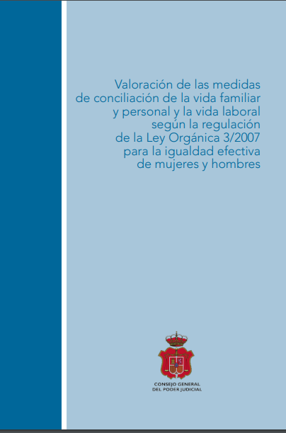 Imagen de portada del libro Valoración de las medidas de conciliación de la vida familiar y personal y la vida laboral según la regulación de la Ley Orgánica 3/2007 para la igualdad efectiva de mujeres y hombres