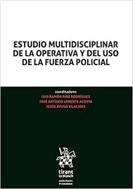 Imagen de portada del libro Estudio multidisciplinar de la operativa y del uso de la fuerza policial