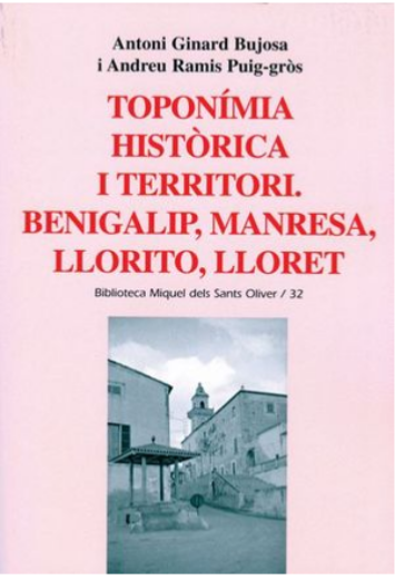 Imagen de portada del libro Toponímia històrica i territori: Benigalip, Manresa, Llorito, Lloret