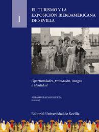 Imagen de portada del libro El turismo y la Exposición Iberoamericana de Sevilla