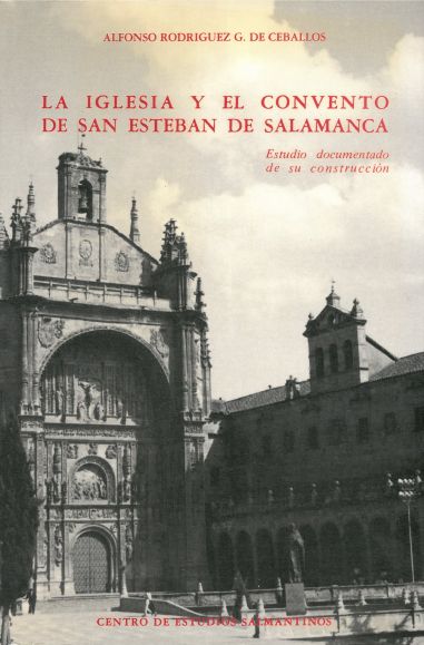 Imagen de portada del libro La Iglesia y el Convento de San Esteban de Salamanca
