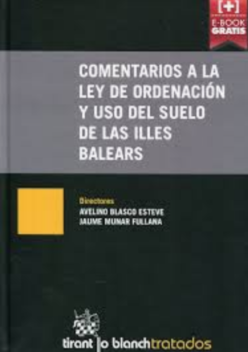 Imagen de portada del libro Comentarios a la ley de urbanismo de las Illes Balears