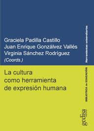Imagen de portada del libro La cultura como herramienta de expresión humana